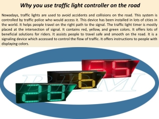 Why you use traffic light controller on the road