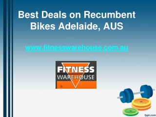 Best Deals on Recumbent Bikes Adelaide, AUS - www.fitnesswarehouse.com.au
