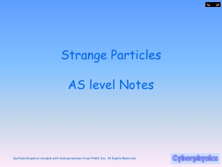 Strange Particles AS level Notes
