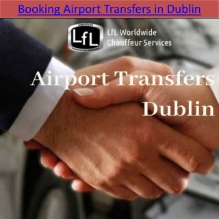Booking Airport Transfers in Dublin
