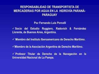 RESPONSABILIDAD DE TRANSPORTISTA DE MERCADERIAS POR AGUA EN LA HIDROVÍA PARANÁ-PARAGUAY