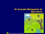 XI Jornada Malague a de Apicultura