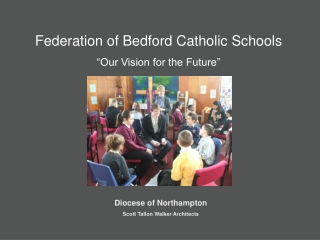 Federation of Bedford Catholic Schools “Our Vision for the Future”