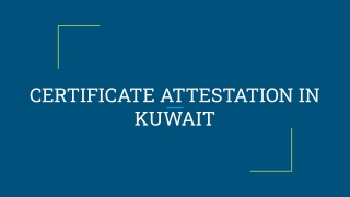 Certificate Attestation in Kuwait
