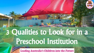 3 Qualities to Look for in a Preschool Institution