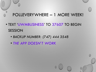 PollEverywhere – 1 more week!