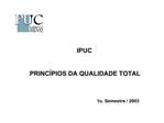 IPUC PRINC PIOS DA QUALIDADE TOTAL