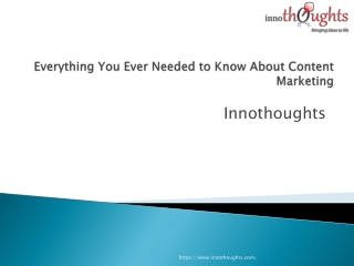 Everything You Ever Needed to Know About Content Marketing