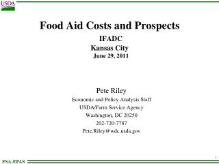 Food Aid Costs and Prospects IFADC Kansas City   June 29, 2011