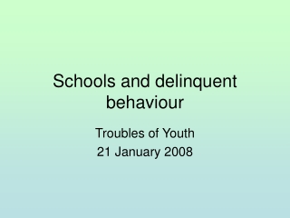 Schools and delinquent behaviour