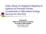 Policy Study on Regional Mapping of Options to Promote Private Investments in Alternative Energy Sources for the Poor