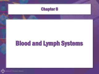 Blood and Lymph Systems
