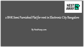 2 BHK Semi Furnished Flat for rent in Electronic City Bangalore