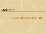 Chapter 17 Global Marketing and RD