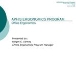 APHIS ERGONOMICS PROGRAM Office Ergonomics