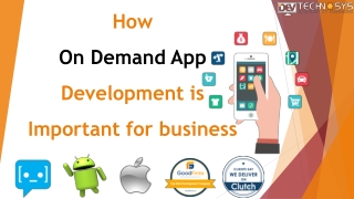 How On Demand App Development is Important for business