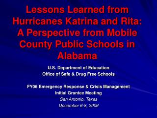 Lessons Learned from Hurricanes Katrina and Rita: A Perspective from Mobile County Public Schools in Alabama