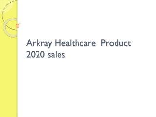 Arkray Healthcare  Product 2020 sales | Healthcare Products |