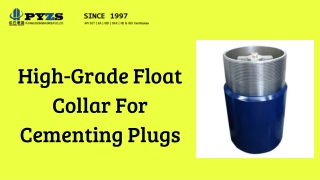 High-Grade Float Collar For Cementing Plugs