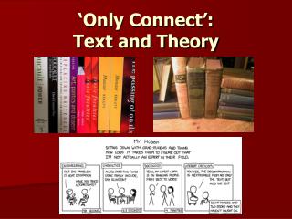 ‘Only Connect’: Text and Theory