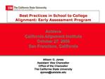 Best Practices in School to College Alignment: Early Assessment Program