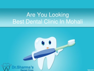Best Dental Clinic In Mohali