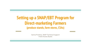 Setting up a SNAP/EBT Program for Direct-marketing Farmers (produce stands, farm stores, CSAs)