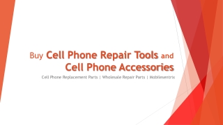 Buy Cell Phone Repair Tools and Accessories from Mobilesentrix