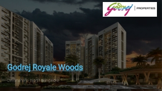 Godrej Royale Woods Devanahalli 2BHK and 3BHK Apartments