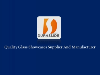 Quality Glass Showcases Supplier