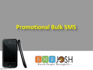 Promotional  SMS In India, Promotional SMS Services in India - SMSjosh