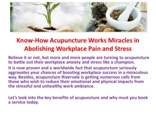 Know how acupuncture works miracles in abolishing workplace pain