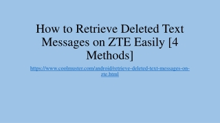 Top 4 Methods How to Retrieve Deleted Text Messages on ZTE