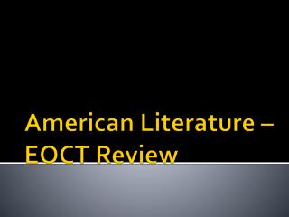 American Literature – EOCT Review