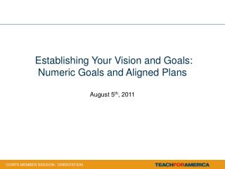 Establishing Your Vision and Goals: Numeric Goals and Aligned Plans