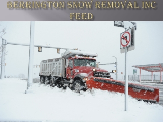 BERRINGTON SNOW REMOVAL INC FEED