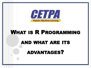What is R programming and its advantages ?