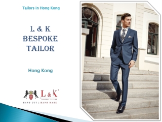 Hong Kong Custom Tailors | Best Custom Tailor Hong Kong
