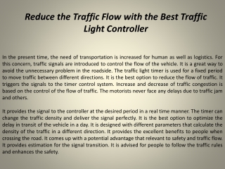 Reduce the Traffic Flow with the Best Traffic Light Controller