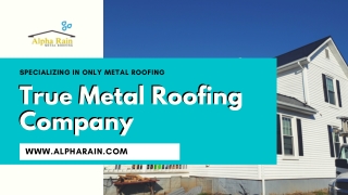 Benefits of Residential Metal Roofing System | Alpha Rain