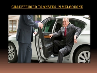 Chauffeured Transfer in Melbourne