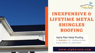 Inexpensive & Lifetime Metal Shingles Roofing | Alpha Rain