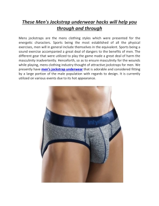 These Mens Jockstrap underwear hacks will help you through and through