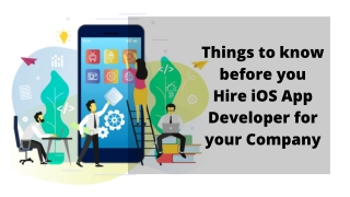 Things to know before you Hire iOS App Developer for your Company