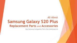 All About Samsung Galaxy S20 Plus Replacement Parts with Mobilesentrix