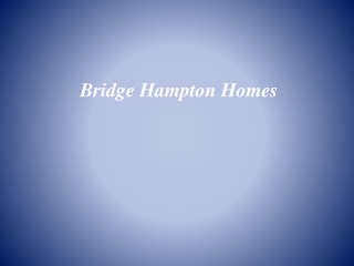 Bridge Hampton Homes