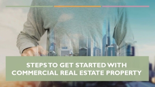 Tips to Get Started with Commercial Real Estate Property