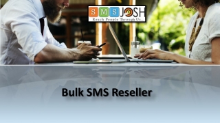 Bulk SMS Reseller Service in Hyderabad, Bulk SMS Reseller Provider in Hyderabad - SMSJOSH