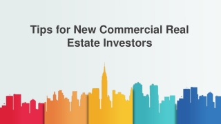 Important Tips for New Commercial Real Estate Investors