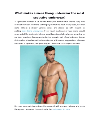 What makes a mens thong underwear the most seductive underwear?